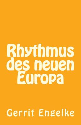 Rhythmus des neuen Europa: Gedichte - Sporer, Peter Michael (Editor), and Engelke, Gerrit