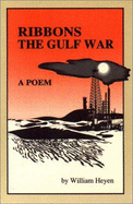 Ribbons: The Gulf War: A Poem