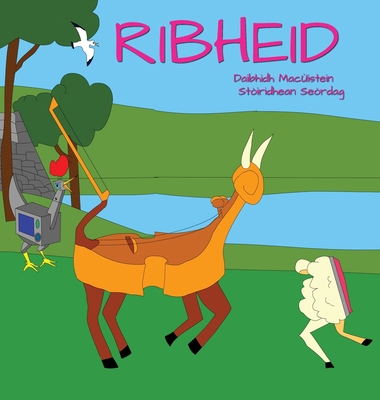 Ribheid - Mac?istein, Daibhidh, and Hutchison, David (Illustrator), and MacNeil, Morag Ann (Translated by)