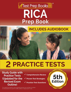 RICA Prep Book 2023-2024: Study Guide with 2 Practice Tests (Updated for the Revised Exam Outline) [5th Edition]