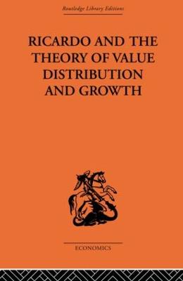 Ricardo and the Theory of Value Distribution and Growth - Caravale, Giovanni A., and Tosato, Domenico A.