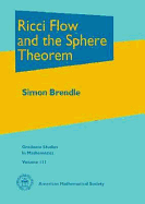 Ricci Flow and the Sphere Theorem - Brendle, Simon