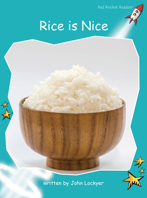 Rice is Nice - Lockyer, John