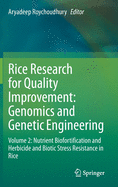 Rice Research for Quality Improvement: Genomics and Genetic Engineering: Volume 2: Nutrient Biofortification and Herbicide and Biotic Stress Resistance in Rice