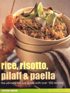 Rice, Risotto, Pilaff, and Paella - Ingram, Christine