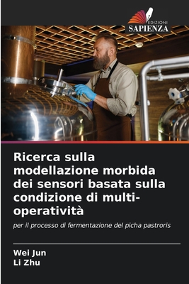 Ricerca sulla modellazione morbida dei sensori basata sulla condizione di multi-operativit? - Jun, Wei, and Zhu, Li