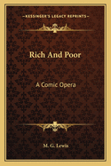 Rich And Poor: A Comic Opera