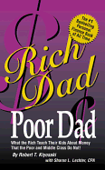 Rich Dad, Poor Dad: What the Rich Teach Their Kids about Money-That the Poor and the Middle Class Do Not!