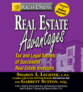 Rich Dad's Real Estate Advantages: Tax and Legal Secrets of Successful Real Estate Investors