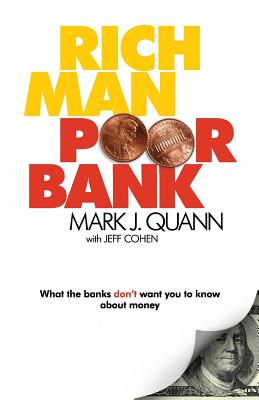 Rich Man Poor Bank - Quann, Mark J