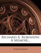 Richard A. Robinson: A Memoir