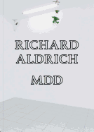 Richard Aldrich: MDD