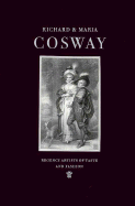 Richard and Maria Cosway: Regency Artists of Taste and Fashion - Lloyd, Stephen
