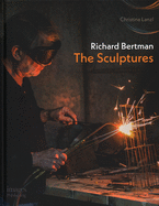 Richard Bertman: The Sculptures