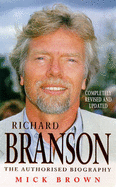 Richard Branson: The Authorized Biography