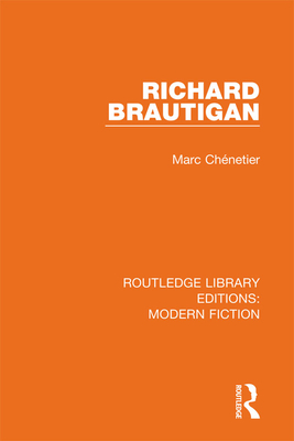 Richard Brautigan - Chnetier, Marc