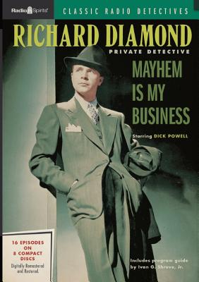 Richard Diamond Private Detective: Mayhem Is My Business - Powell, Dick