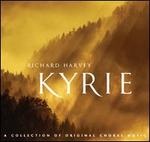 Richard Harvey: Kyrie - A Collection of Original Choral Music