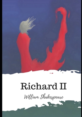 Richard II - Shakespeare, William