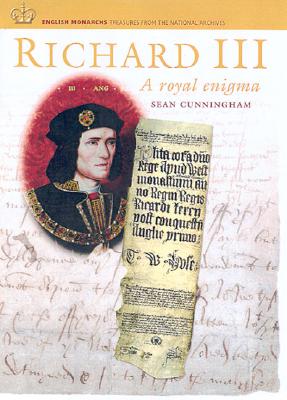 Richard III: A Royal Enigma - Cunningham, Sean, Dr. (Editor)