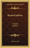 Richard Jeffries: A Study (1894)