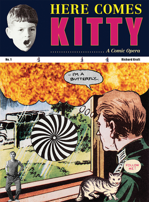 Richard Kraft: Here Comes Kitty: A Comic Opera - Kraft, Richard, and Dutton, Danielle (Text by), and Lauterbach, Ann (Contributions by)