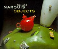 Richard Marquis Objects