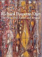 Richard Pousette-Dart: The New York School and Beyond
