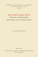 Richard Sans Peur: Edited from Le Romant de Richart and from Gilles Corrozet's Richart Sans Peour