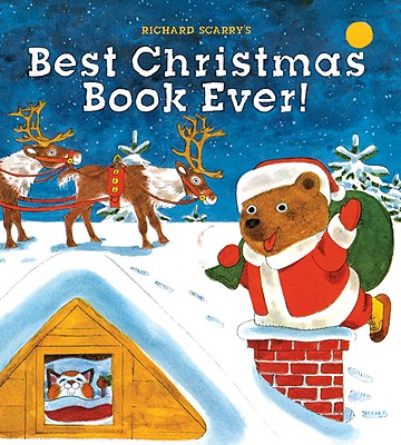 Richard Scarry's Best Christmas Book Ever! - Scarry, Richard