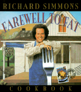 Richard Simmons' Farewell to Fat Cookbook - Simmons, Richard