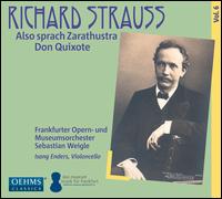Richard Strauss: Also sprach Zarathustra; Don Quixote - Ingo De Haas (violin); Isang Enders (cello); Thomas Rssel (viola); Frankfurter Opern und Museumsorchester;...