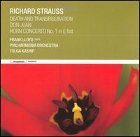 Richard Strauss: Death and Transfiguration; Don Juan; Horn Concerto No. 1 - Erich Gruenberg (violin); Frank Lloyd (horn); Philharmonia Orchestra; Tolga Kashif (conductor)