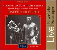 Richard Strauss: Die gyptische Helena - Annelies Kupper (vocals); Bernd Aldenhoff (vocals); Hermann Uhde (vocals); Ira Malaniuk (vocals); Leonie Rysanek (vocals);...