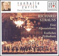 Richard Strauss: Eine Alpensinfonie; Festliches Prludium - Peter Solomon (organ); Zurich Tonhalle Orchestra; David Zinman (conductor)