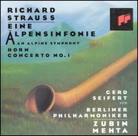 Richard Strauss: Eine Alpensinfonie; Horn Concerto No. 1 - Gerd Seifert (horn); Berlin Philharmonic Orchestra; Zubin Mehta (conductor)