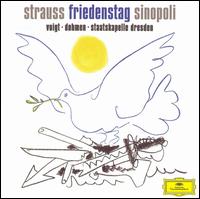 Richard Strauss: Friedenstag - Albert Dohmen (vocals); Alfred Reiter (vocals); Deborah Voigt (vocals); Jochen Kupfer (vocals); Johan Botha (vocals);...