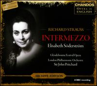 Richard Strauss: Intermezzo - Alexander Oliver (tenor); Anthony Rolfe Johnson (tenor); Brian Donlan (baritone); Cynthia Buchan (soprano);...