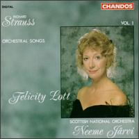 Richard Strauss: Orchestral Songs, Volume I - Felicity Lott (soprano); Scottish National Orchestra; Neeme Jrvi (conductor)