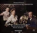Richard Strauss: Symphonica Domestica & Die Tageszeiten