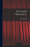 Richard Wagner...