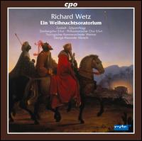 Richard Wetz: Ein Weihnachtsoratorium - Marietta Zumblt (soprano); Mt Slyom-Nagy (baritone); Dombergchor Erfurt (choir, chorus);...
