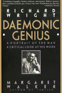 Richard Wright: Daemonic Genius