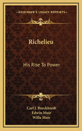 Richelieu; his rise to power.