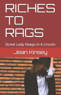 Riches to Rags: Street Lady Sleeps in A Lincoln