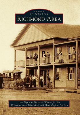 Richmond Area - Nye, Lori, and Norman Gibson for the Richmond Area Historical and Genealogical Society