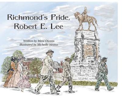 Richmond's Pride, Robert E. Lee - Owens, Mimi