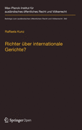 Richter ?ber Internationale Gerichte?: Die Rolle Innerstaatlicher Gerichte Bei Der Umsetzung Der Entscheidungen Von Egmr Und Iagmr