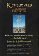 Richtersveld, the Enchanted Wilderness: An Account of the Richtersveld