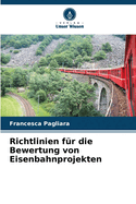 Richtlinien f?r die Bewertung von Eisenbahnprojekten